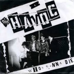 The Havoc : Who's Gonna Die